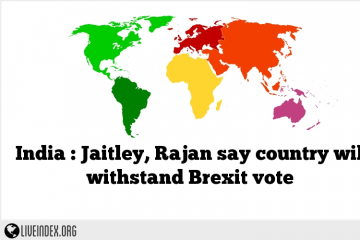 India : Jaitley, Rajan say country will withstand Brexit vote