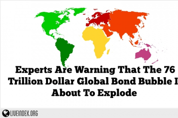 Experts Are Warning That The 76 Trillion Dollar Global Bond Bubble Is About To Explode