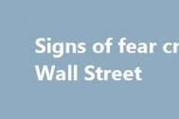 Signs of fear creep back on Wall Street