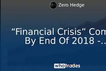Has The Financial Crisis Of 2018 Officially Arrived?