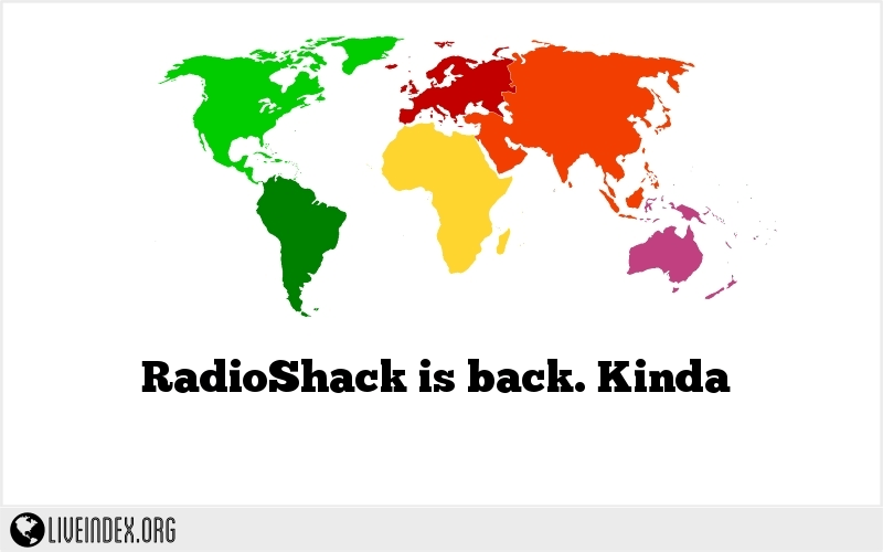 RadioShack is back. Kinda